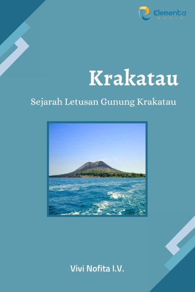 Krakatau: Sejarah Letusan Gunung Krakatau